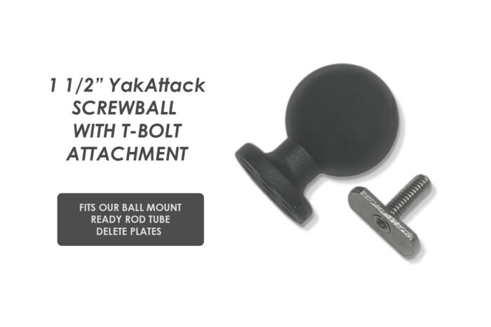 1 1/2 inch YakAttack Screwball with T-Bolt Attachment.