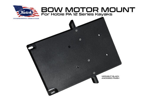 Top down view product image of the Ketch Bow Motor Mount for Hobie Pro Angler 12 kayaks, featuring a midnight black anodized finish, precision 6061 machined aluminum construction, and promotional text highlighting its lightweight, low-profile, American-made design.