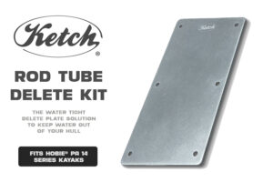 Ketch Rod Tube Delete Kit with gasket and mounting hardware for Hobie Pro Angler 14 kayaks