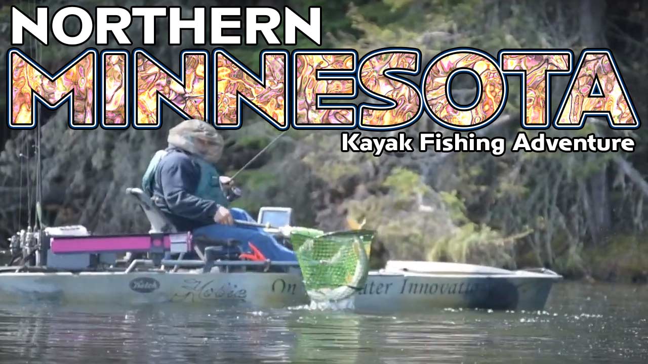 Northern Minnesota Kayak Fishing Adventure, a Ketch Outdoors production.